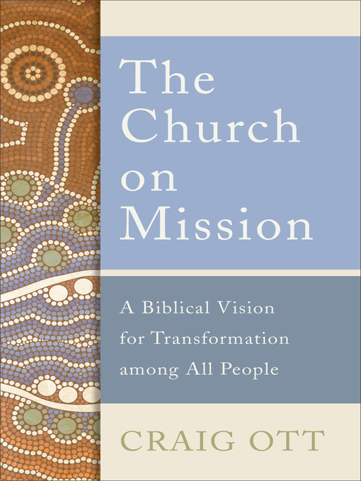 Title details for The Church on Mission by Craig Ott - Available